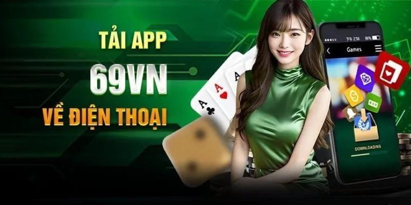 Khi tải app thì bạn sẽ có thể tham gia dễ dàng hơn